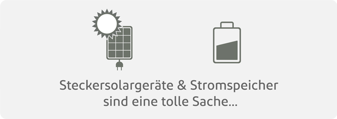 Steckersolar ist eine tolle Sache